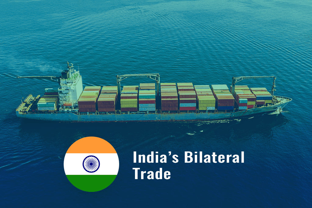 Provides a high-level overview of India's bilateral trade relationships.